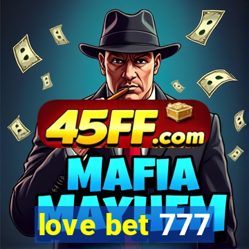 love bet 777